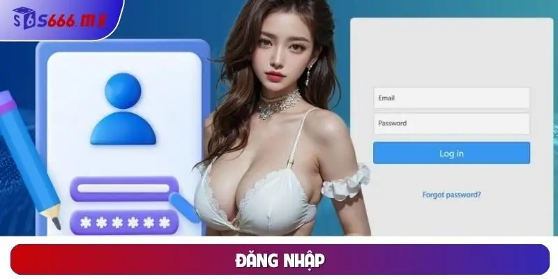 Đăng Nhập: Hướng Dẫn Cách Thực Hiện Và Điều Kiện Cần Biết