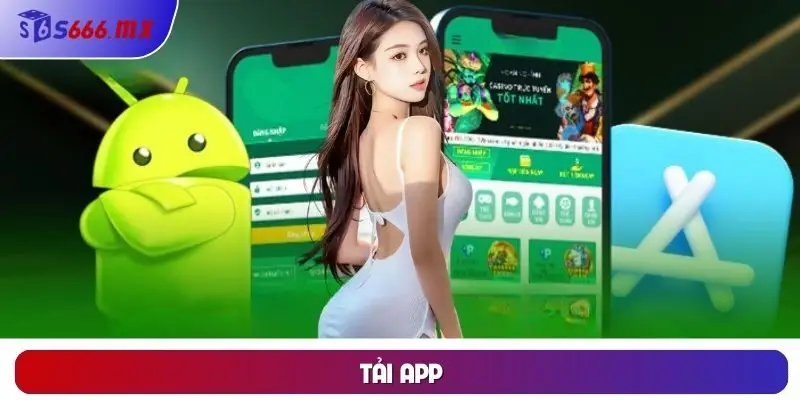 Tải App Cá Cược S666 Đúng Cách, Hướng Dẫn Chi Tiết